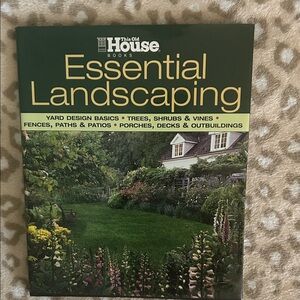 Essential Landscaping Book by This Old House